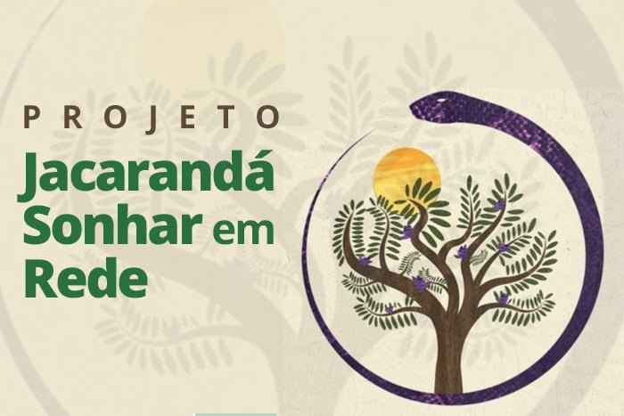 Projeto Jacarandá – Sonhar em Rede